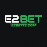 E2BET Nha Cai